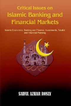 portada critical issues on islamic banking and financial markets: islamic economics, banking and finance, investments, takaful and financial planning