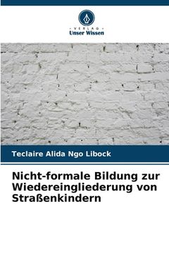portada Nicht-formale Bildung zur Wiedereingliederung von Straßenkindern (in German)