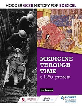 portada Hodder GCSE History for Edexcel: Medicine Through Time, C1250-Present (en Inglés)