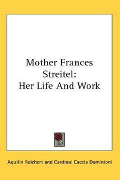 portada mother frances streitel: her life and work (en Inglés)