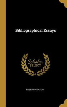 portada Bibliographical Essays (en Inglés)