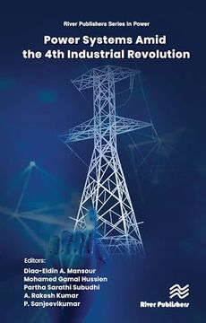 portada Power Systems Amid the 4th Industrial Revolution (River Publishers Series in Power)