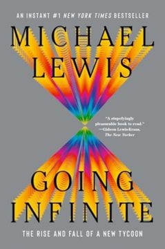 Going Infinite: The Rise and Fall of a New Tycoon (en Inglés)