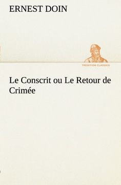 portada Le Conscrit ou Le Retour de Crimée (TREDITION CLASSICS) (French Edition)