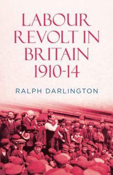 portada Labour Revolt in Britain 1910-14 (en Inglés)