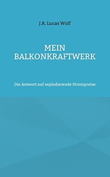 portada Mein Balkonkraftwerk: Die Antwort auf Explodierende Strompreise (in German)
