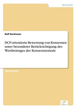 portada DCF-orientierte Bewertung von Konzernen unter besonderer Berücksichtigung des Wertbeitrages der Konzernzentrale