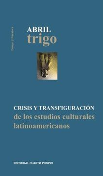 portada Crisis y transfiguracion de los estudios culturales latinoamericnos