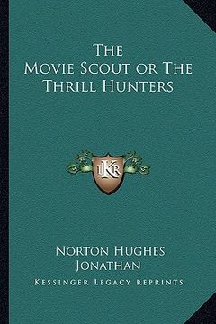 portada the movie scout or the thrill hunters (in English)