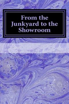 portada From the Junkyard to the Showroom: A Foundational Journey in Christ Jesus