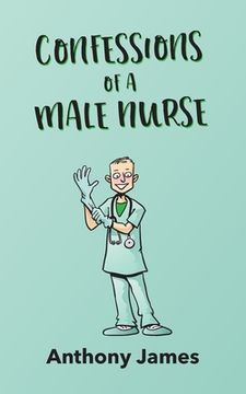 portada Confessions of a Male Nurse (in English)