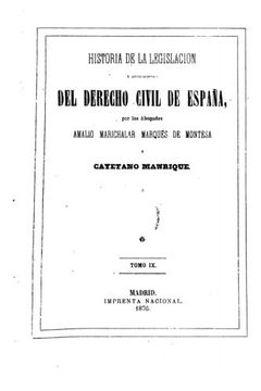 portada Historia de la Legislación y Recitaciones del Derecho Civil de España (in Spanish)