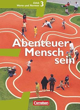 portada Abenteuer Mensch Sein - Westliche Bundesländer: Band 3 - Ethik, Werte und Normen: Schülerbuch (Grundausgabe) (en Alemán)