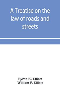 portada A Treatise on the law of Roads and Streets (en Inglés)