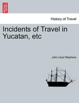 portada incidents of travel in yucatan, etc (in English)