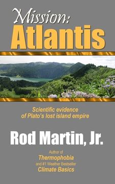 portada Mission: Atlantis: Scientific evidence of Plato's lost island empire (in English)