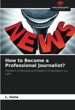 portada How to Become a Professional Journalist? (en Inglés)