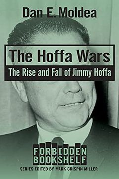 portada Hoffa Wars: The Rise and Fall of Jimmy Hoffa (Forbidden Bookshelf) (en Inglés)
