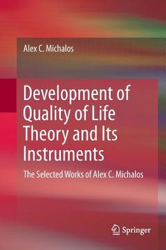 portada Development of Quality of Life Theory and Its Instruments: The Selected Works of Alex. C. Michalos (en Inglés)