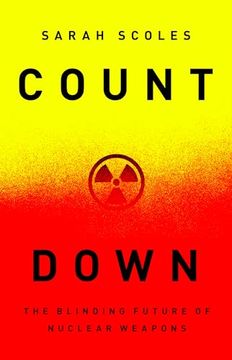 portada Countdown: The Blinding Future of Nuclear Weapons (in English)