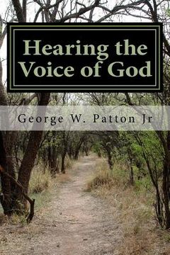 portada Hearing the Voice of God: Understanding God's Voice in a World Full of Voices (en Inglés)