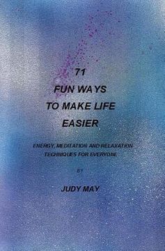 portada 71 fun ways to make life easier