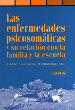 portada Las Enfermedades Psicosomaticas y su Relación con la Familia y la Escuela (in Spanish)