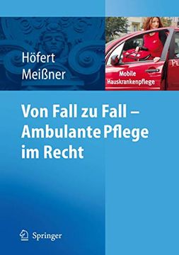 portada Von Fall zu Fall - Ambulante Pflege im Recht: Rechtsfragen in der Ambulanten Pflege von a-z (en Alemán)