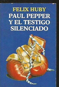 portada PAUL PEPPER Y EL TESTIGO SILENCIADO