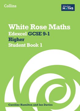 portada White Rose Maths: Edexcel GCSE 9-1 Higher Student Book 1 (en Inglés)