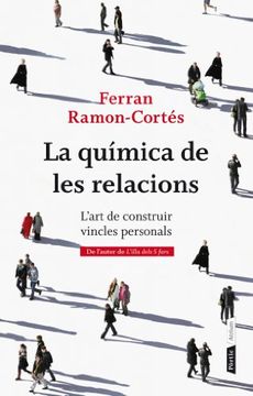 portada La Química de les Relacions: L'Art de Construir Vincles Personals (Atrium) (in Catalá)