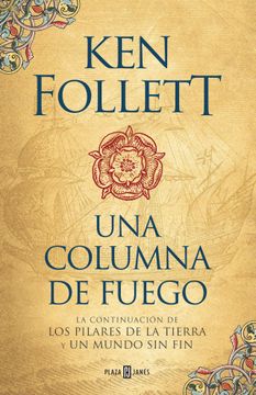 portada Una columna de fuego (Saga Los pilares de la Tierra 3) (in Spanish)