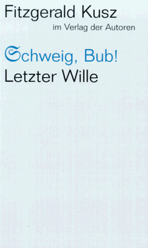 portada Schweig, Bub! / Letzter Wille: Zwei Stücke (Theaterbibliothek) (en Alemán)