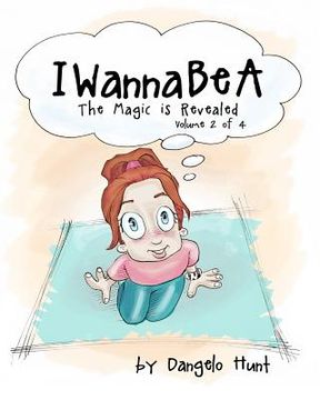 portada IWannaBeA volume 2: Helping Children Dream & Visualize At An Early Age (in English)