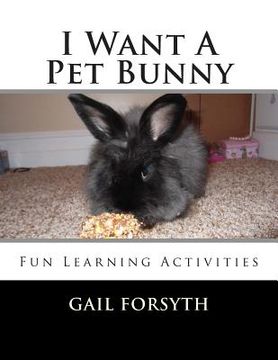 portada I Want A Pet Bunny (in English)