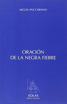 portada ORACIÓN DE LA NEGRA FIEBRE (ERIA)
