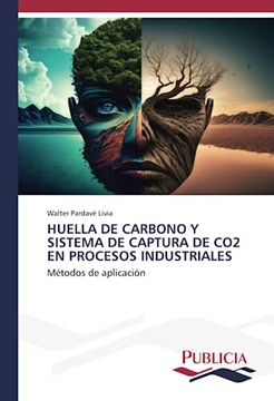 portada Huella de Carbono y Sistema de Captura de co2 en Procesos Industriales: Métodos de Aplicación