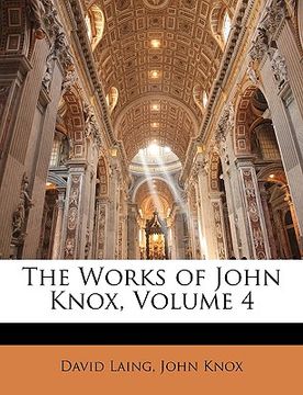 portada the works of john knox, volume 4