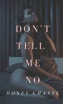 portada Don't Tell Me No (Forbidden Taste1) (en Inglés)