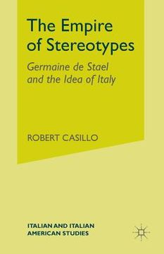 portada The Empire of Stereotypes: Germaine de Staël and the Idea of Italy (in English)
