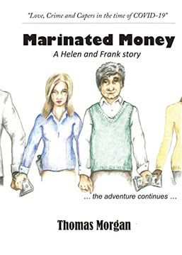 portada Marinated Money: Love, Crime and Capers in the Time of Covid-19 (2) (a Helen and Frank Story) (en Inglés)