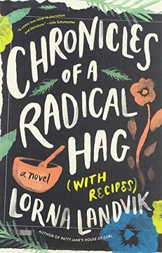 portada Chronicles of a Radical hag (With Recipes): A Novel (en Inglés)