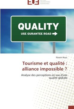 portada Tourisme et qualité : alliance impossible ?: Analyse des perceptions en vue d'une  qualité globale