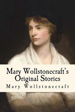 portada Mary Wollstonecraft's Original Stories: Illustrated (en Inglés)