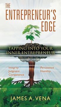 portada The Entrepreneur's Edge: Tapping Into Your "Inner Entrepreneur (en Inglés)