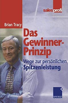 portada Das Gewinner-Prinzip: Wege Zur Persönlichen Spitzenleistung (en Alemán)