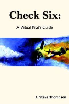 portada check six: a virtual pilot's guide (in English)