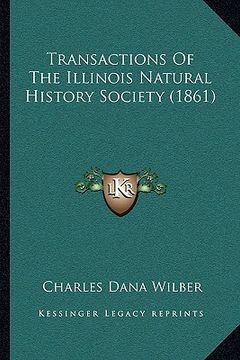 portada transactions of the illinois natural history society (1861) (in English)