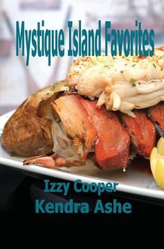 portada Mystique Island Favorites: Izzy Cooper's Favorite Recipes (en Inglés)