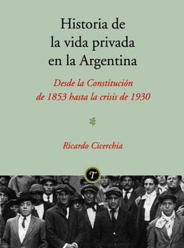 Libro Historia De La Vida Privada En La Argentina - T. Ii, Ricardo ...